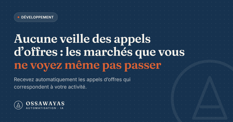 Aucune veille des appels d'offres : les marchés que vous ne voyez même pas passer
